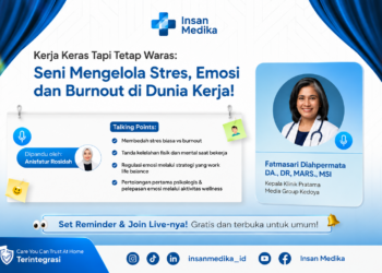 insan medika live talk show stres dan burnout di dunia kerja